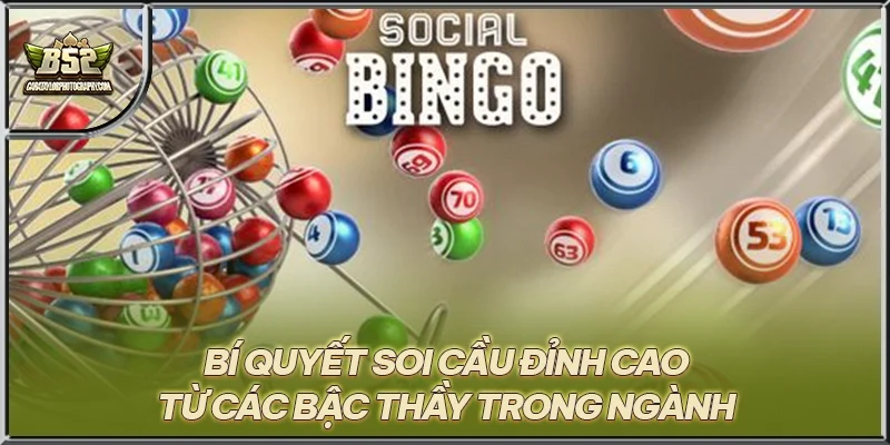 Bí quyết soi cầu đỉnh cao từ các bậc thầy trong ngành