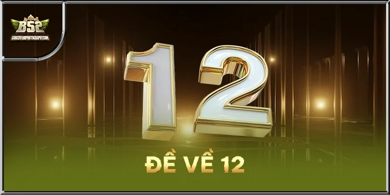 Đề Về 12