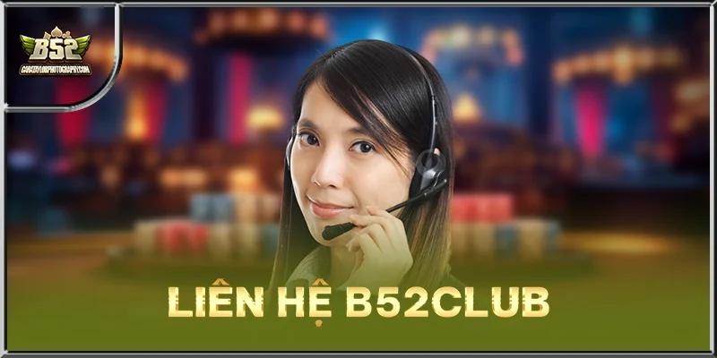 Liên Hệ B52CLUB