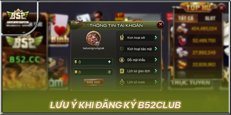 Lưu ý khi đăng ký B52CLUB