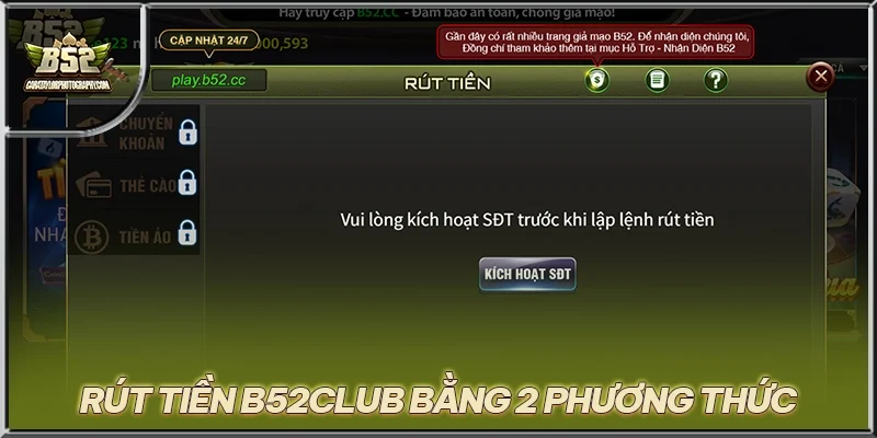 Rút tiền B52CLUB bằng 2 phương thức